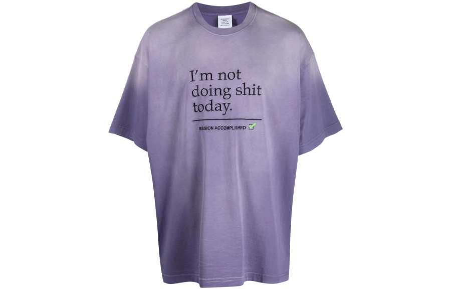 Vetements Not Doing Shit Today T Shirt