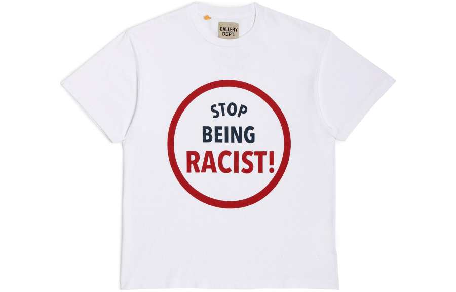 Gallery Dept. Gallery Dept. Stop Being Racist T shirt